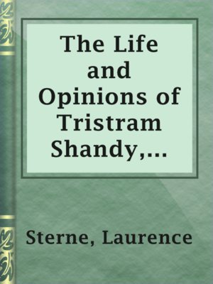 cover image of The Life and Opinions of Tristram Shandy, Gentleman